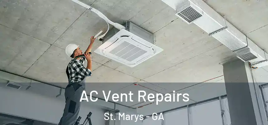  AC Vent Repairs St. Marys - GA