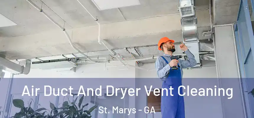  Air Duct And Dryer Vent Cleaning St. Marys - GA