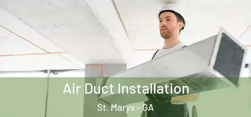  Air Duct Installation St. Marys - GA