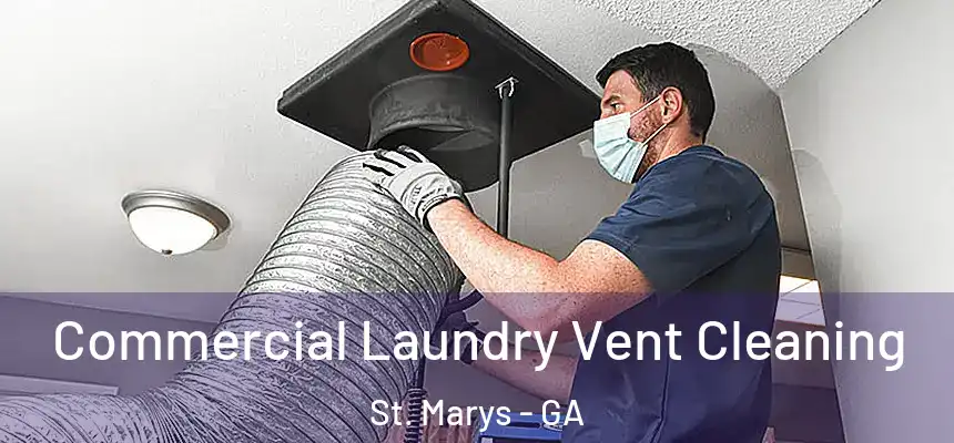  Commercial Laundry Vent Cleaning St. Marys - GA