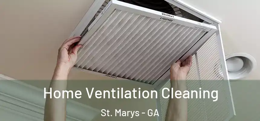  Home Ventilation Cleaning St. Marys - GA