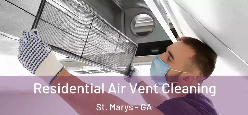  Residential Air Vent Cleaning St. Marys - GA
