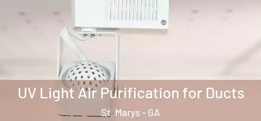  UV Light Air Purification for Ducts St. Marys - GA